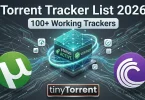Torrent tracker list 2026 with updated working trackers to increase download speed