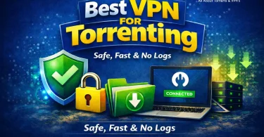 best vpn for torrenting safe fast no logs vpn for downloading torrents